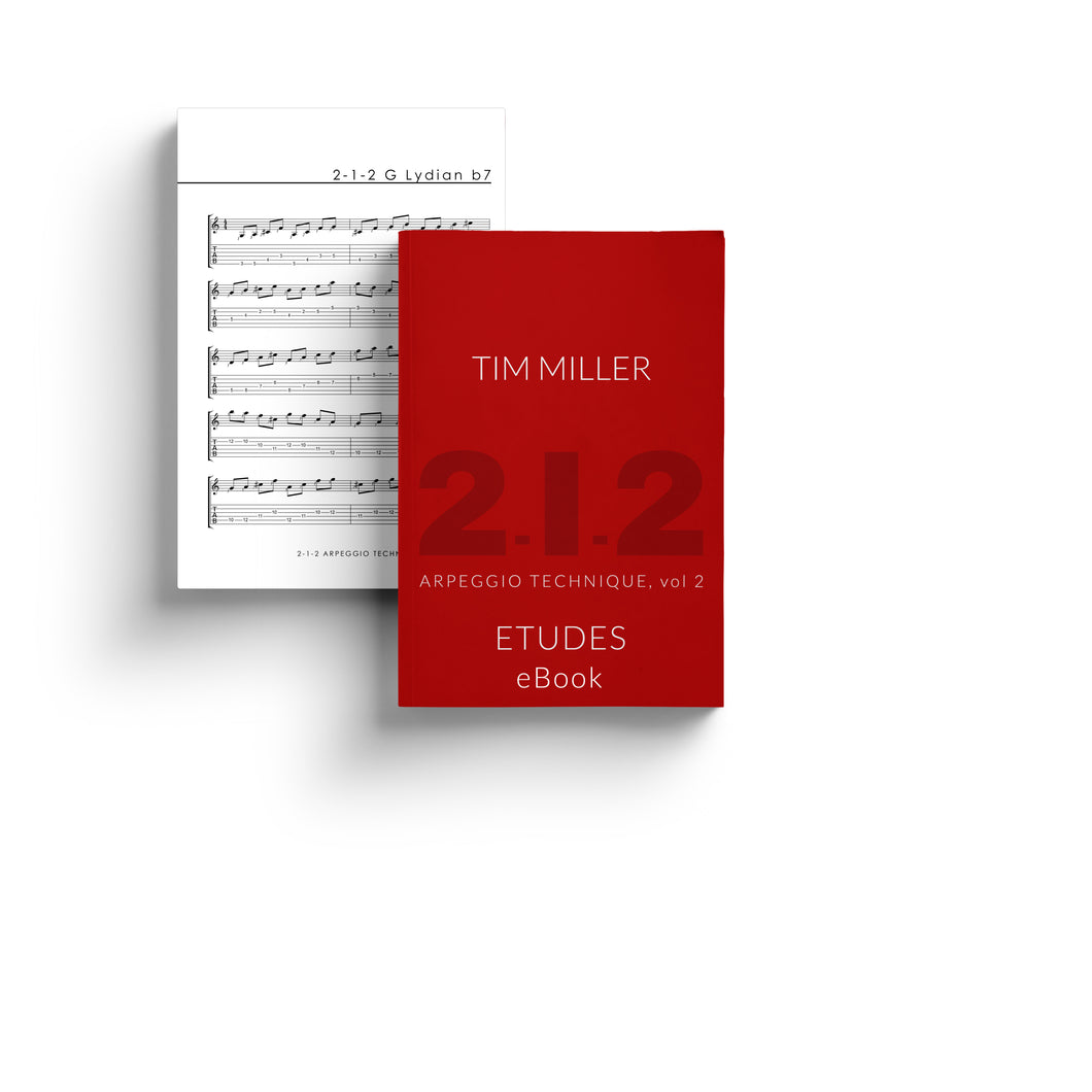 Tim Miller 2-1-2 Arpeggio Technique volume 2 Etudes - eBook